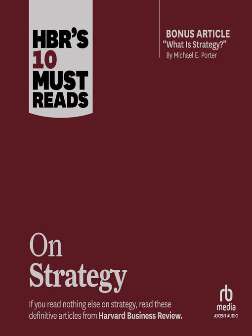 Title details for HBR's 10 Must Reads on Strategy by Harvard Business Review - Available